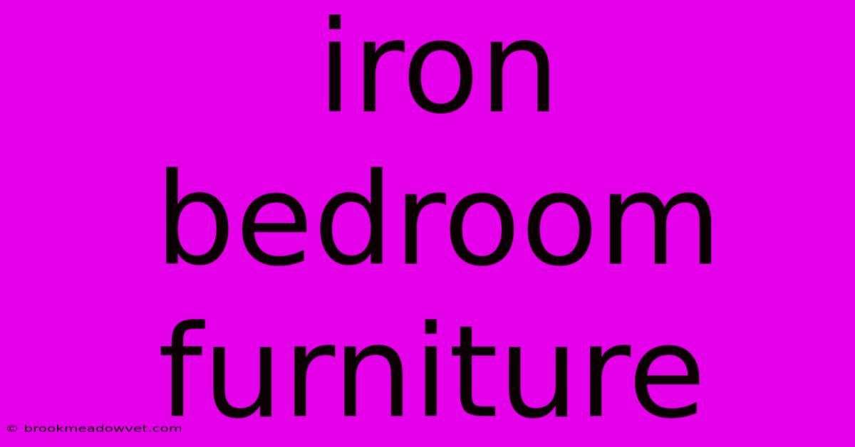 Iron Bedroom Furniture