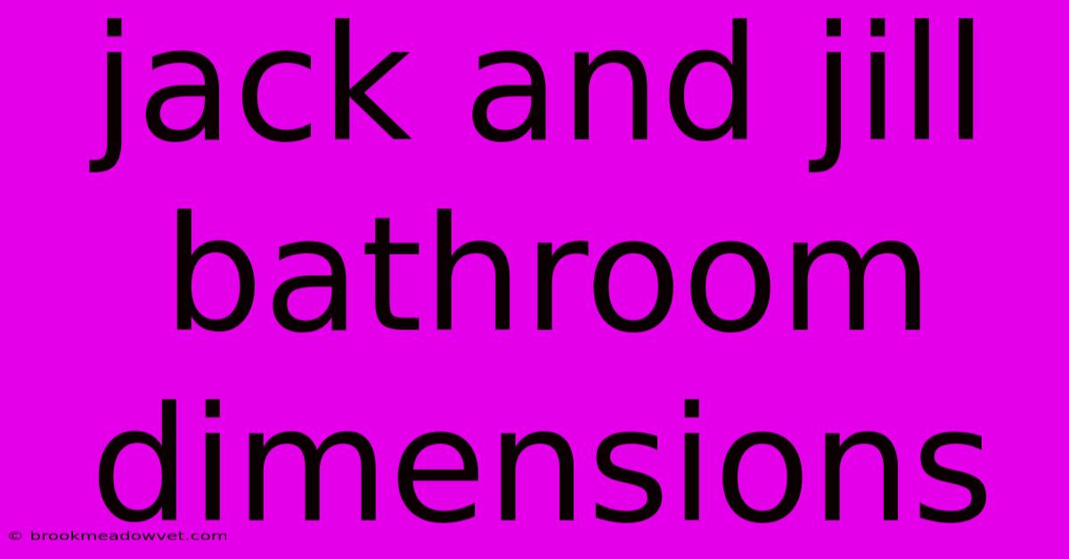 Jack And Jill Bathroom Dimensions