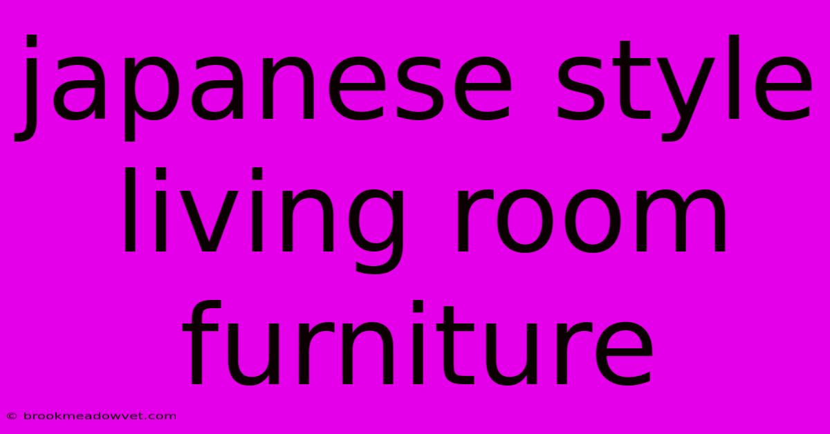 Japanese Style Living Room Furniture