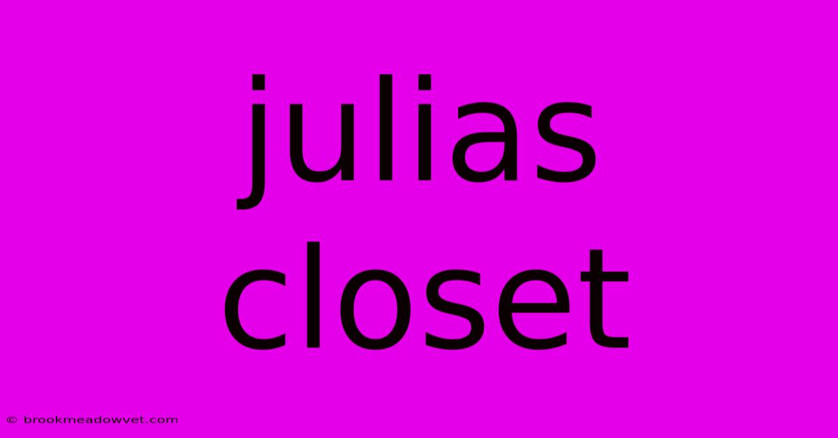 Julias Closet