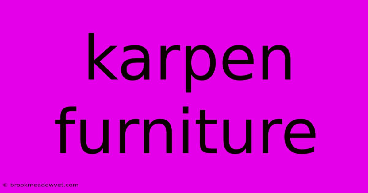 Karpen Furniture