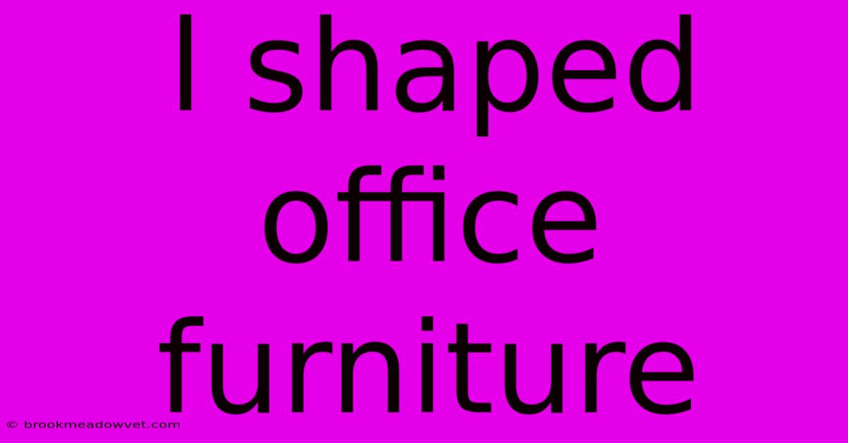 L Shaped Office Furniture