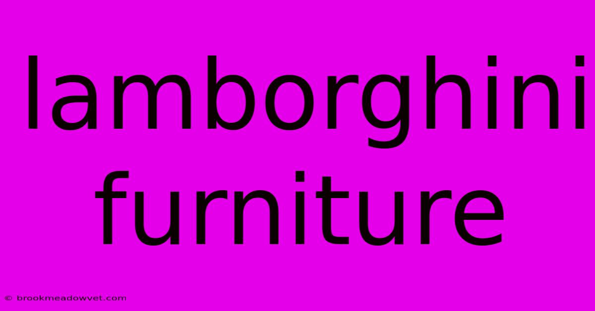 Lamborghini Furniture