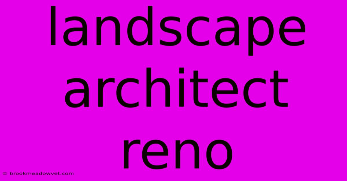 Landscape Architect Reno