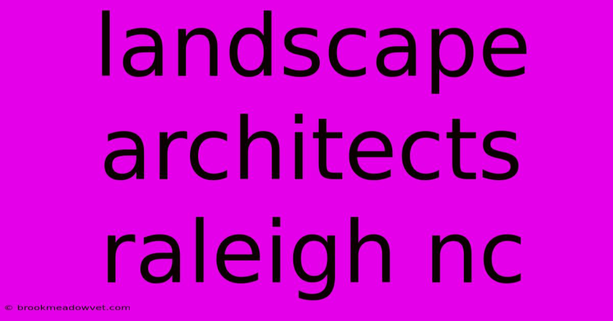 Landscape Architects Raleigh Nc