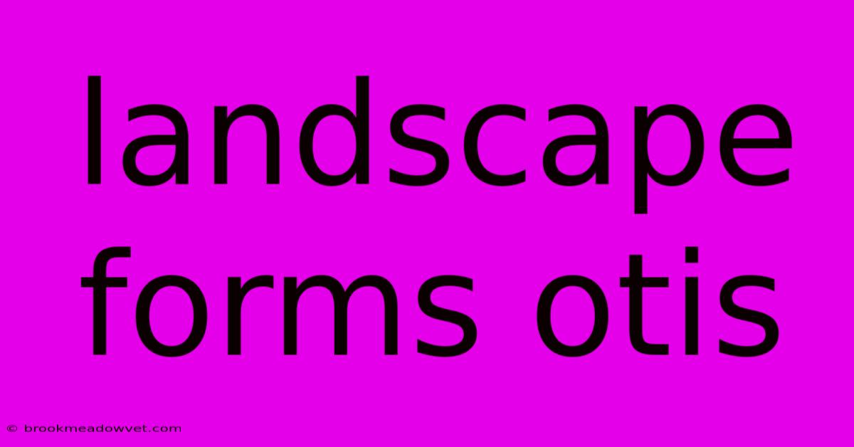 Landscape Forms Otis