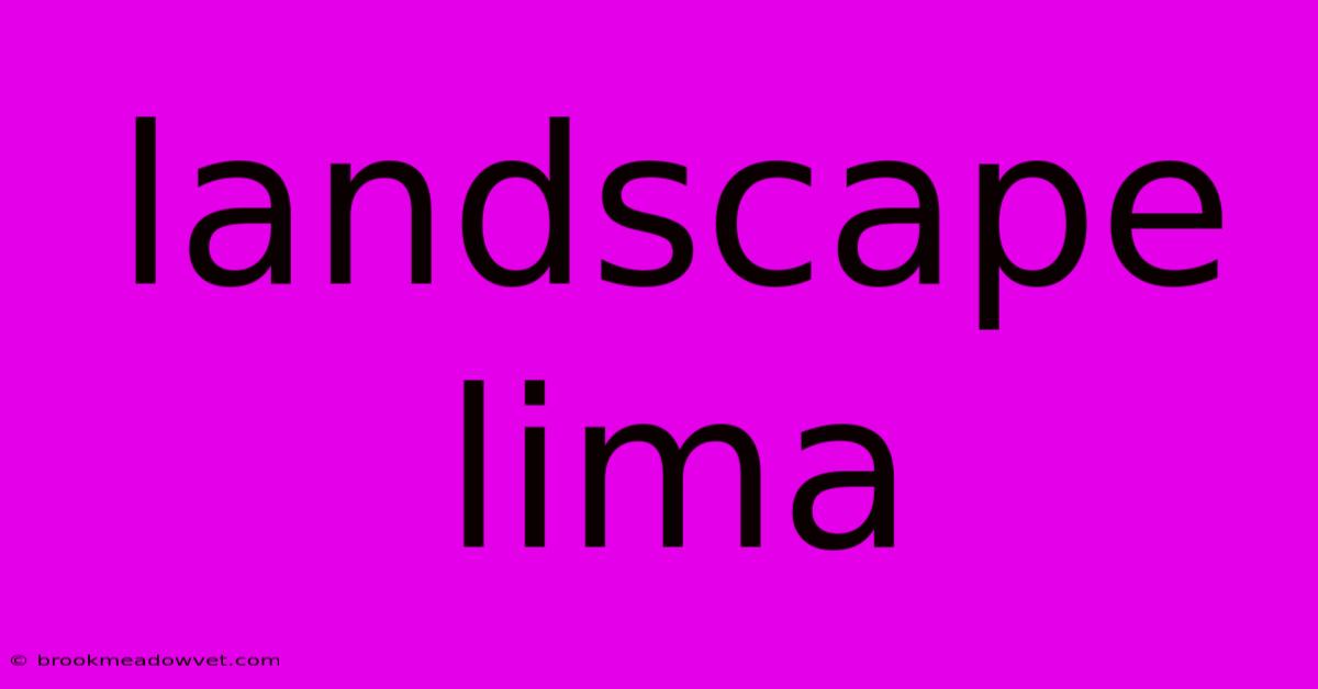 Landscape Lima