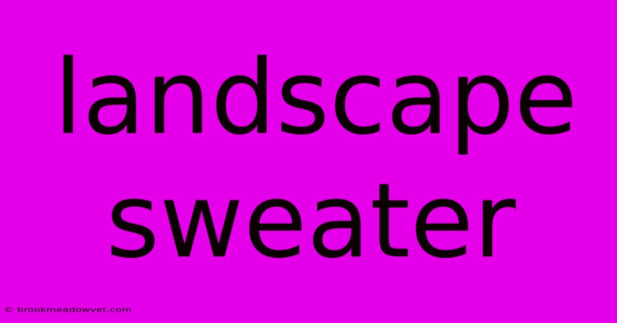 Landscape Sweater