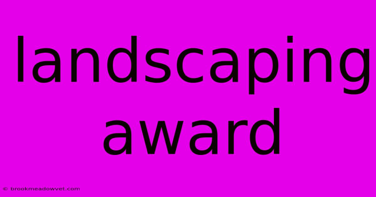 Landscaping Award