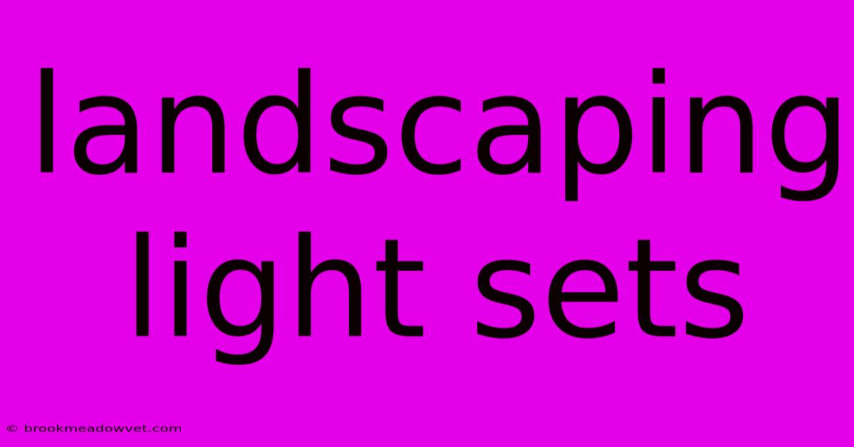 Landscaping Light Sets