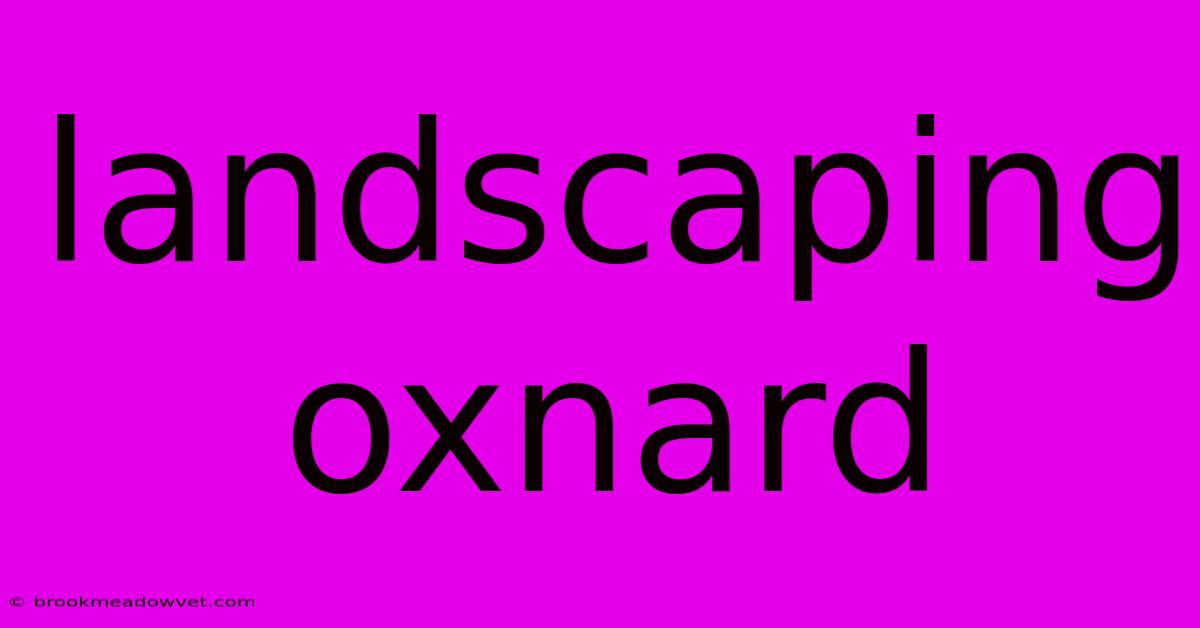 Landscaping Oxnard