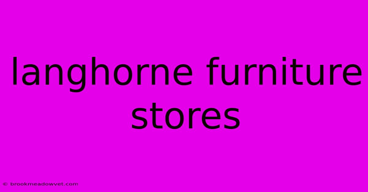 Langhorne Furniture Stores