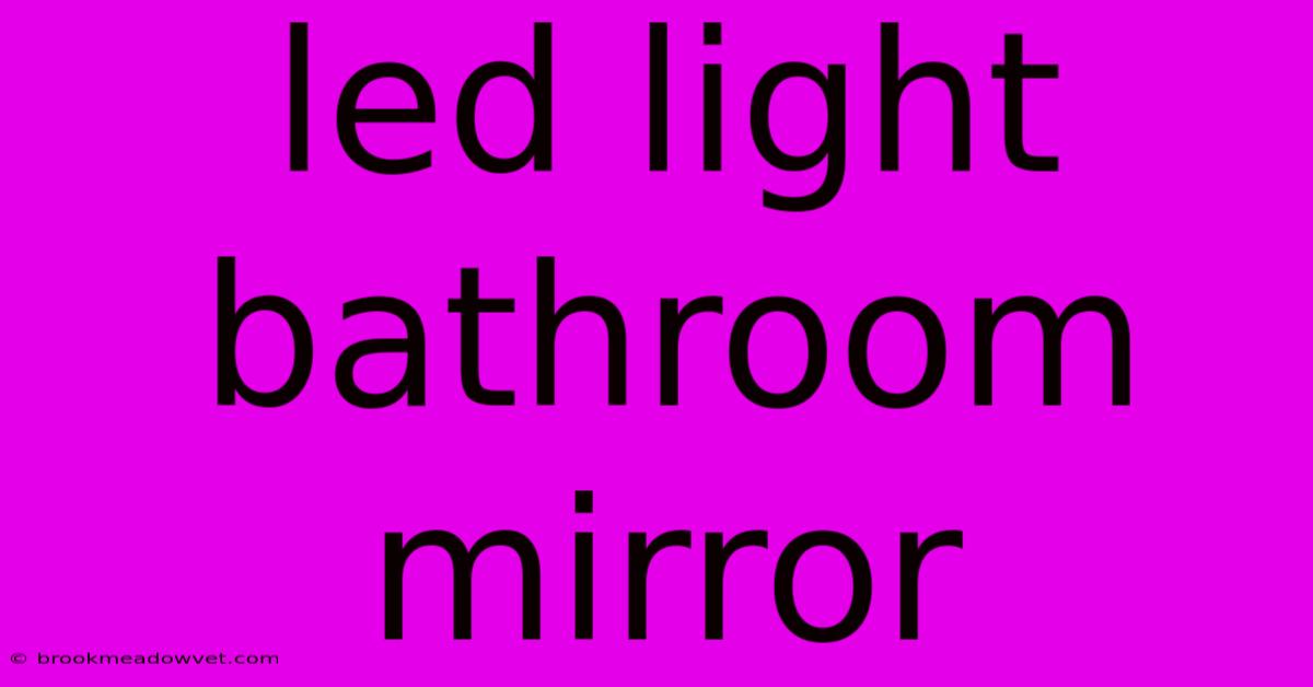 Led Light Bathroom Mirror