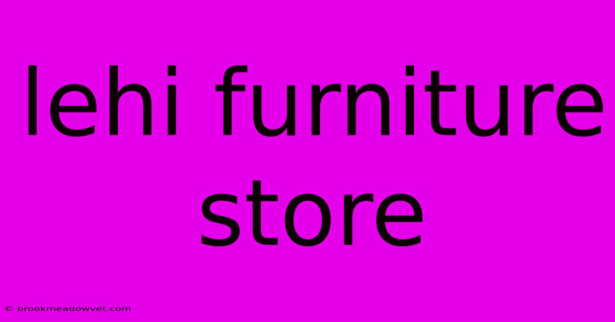 Lehi Furniture Store