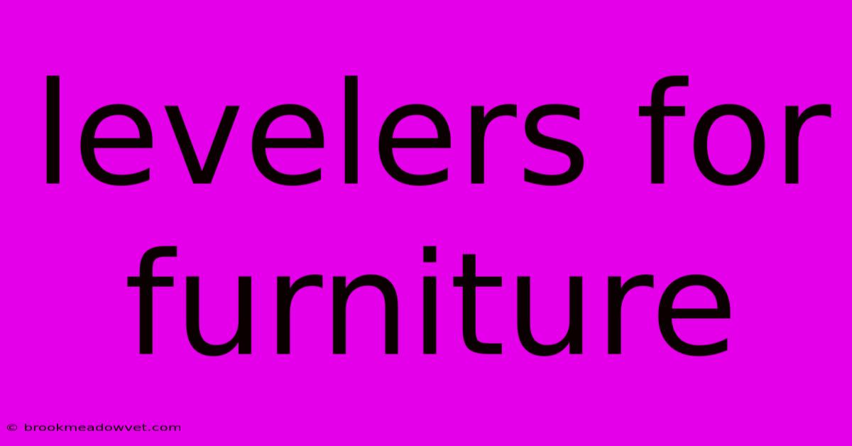 Levelers For Furniture