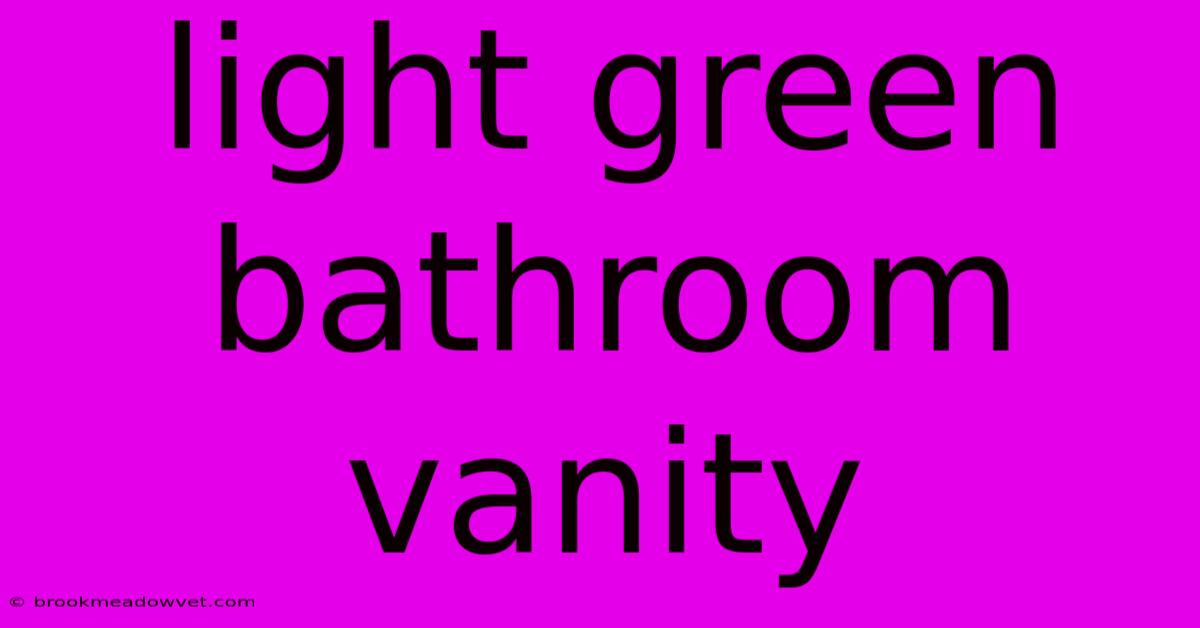 Light Green Bathroom Vanity