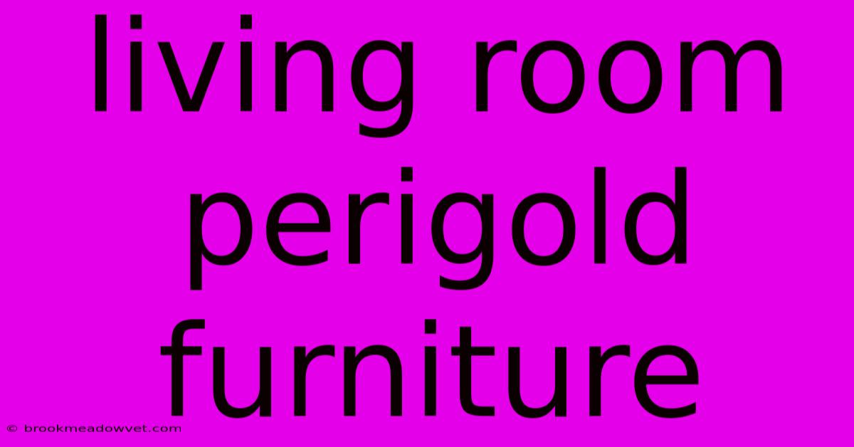 Living Room Perigold Furniture