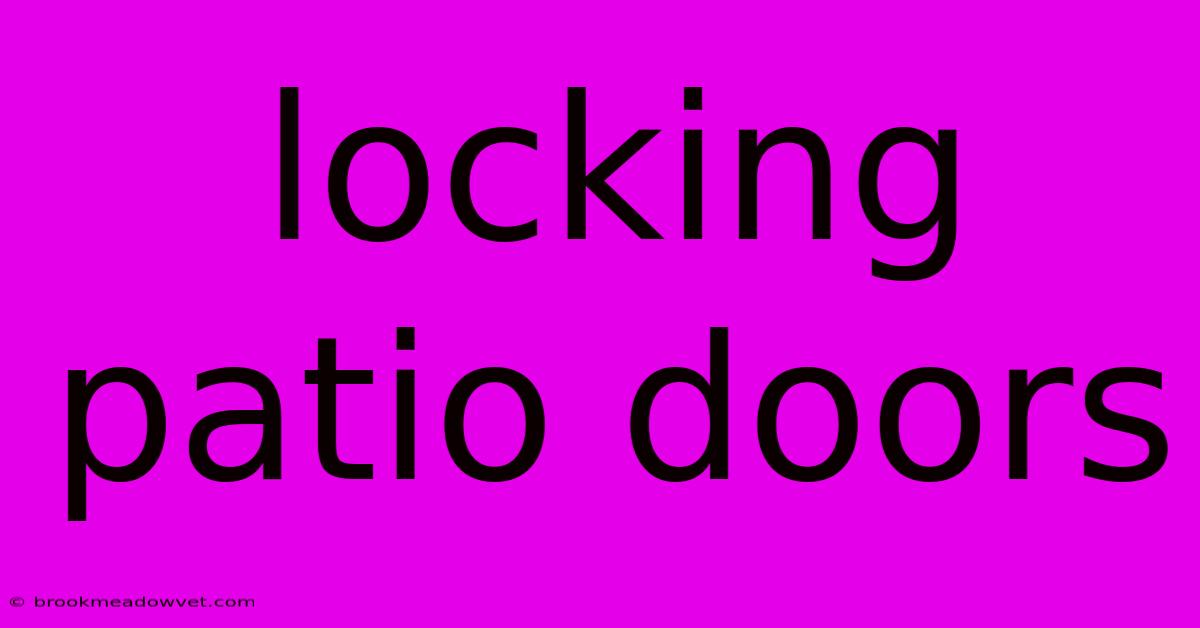 Locking Patio Doors