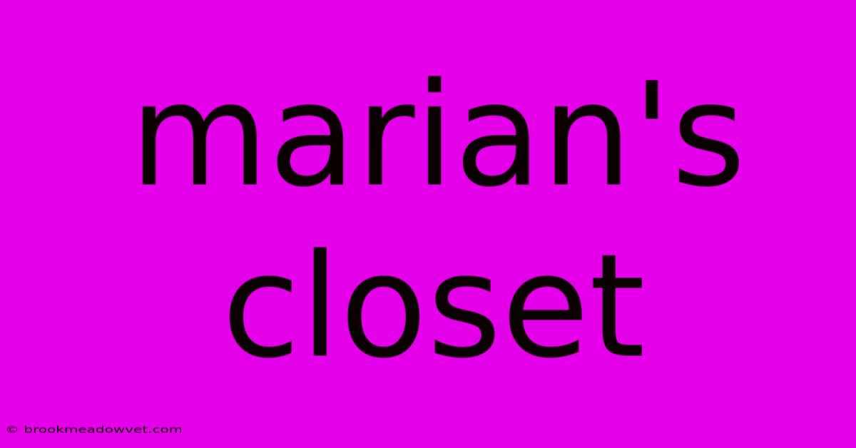 Marian's Closet