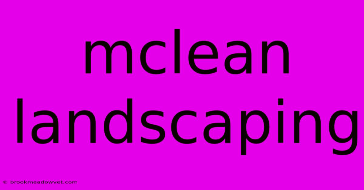 Mclean Landscaping