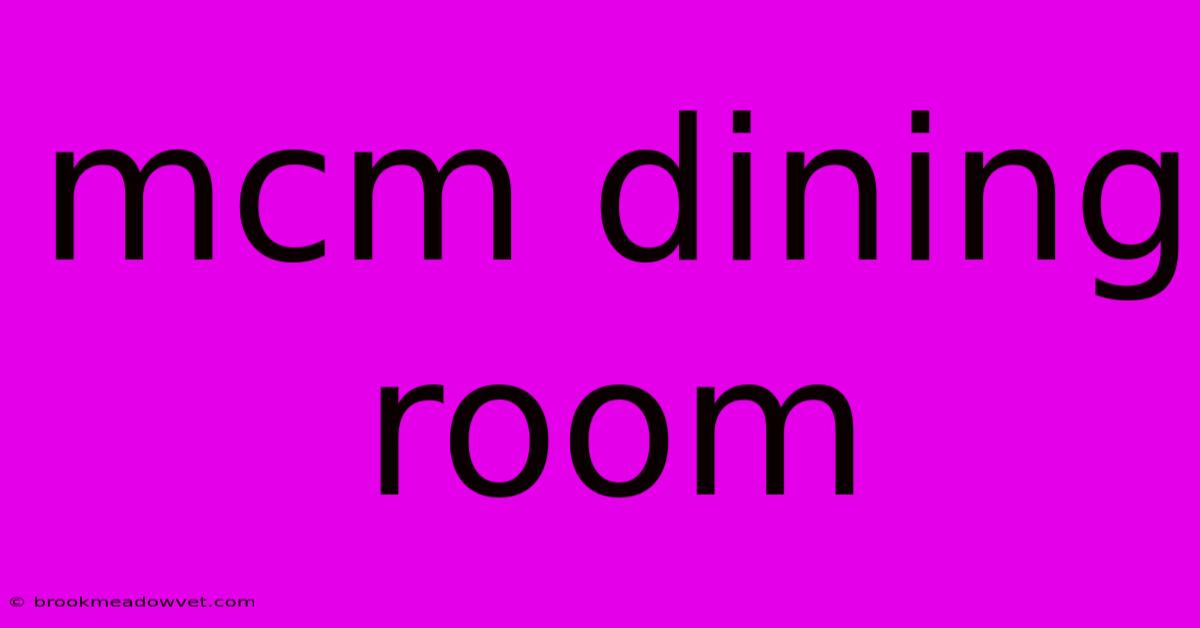 Mcm Dining Room