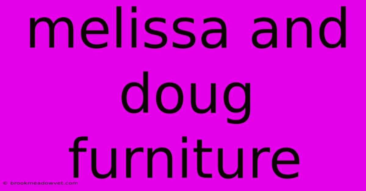 Melissa And Doug Furniture