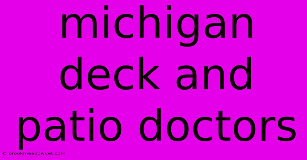 Michigan Deck And Patio Doctors