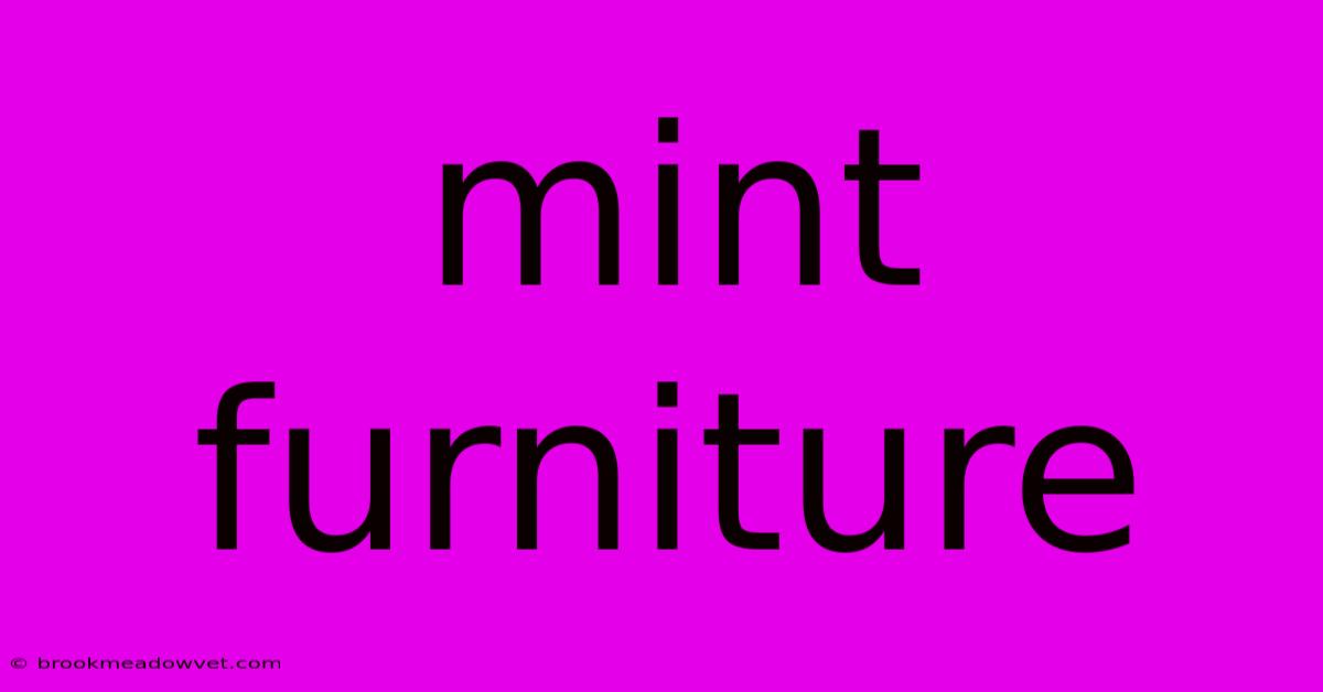 Mint Furniture