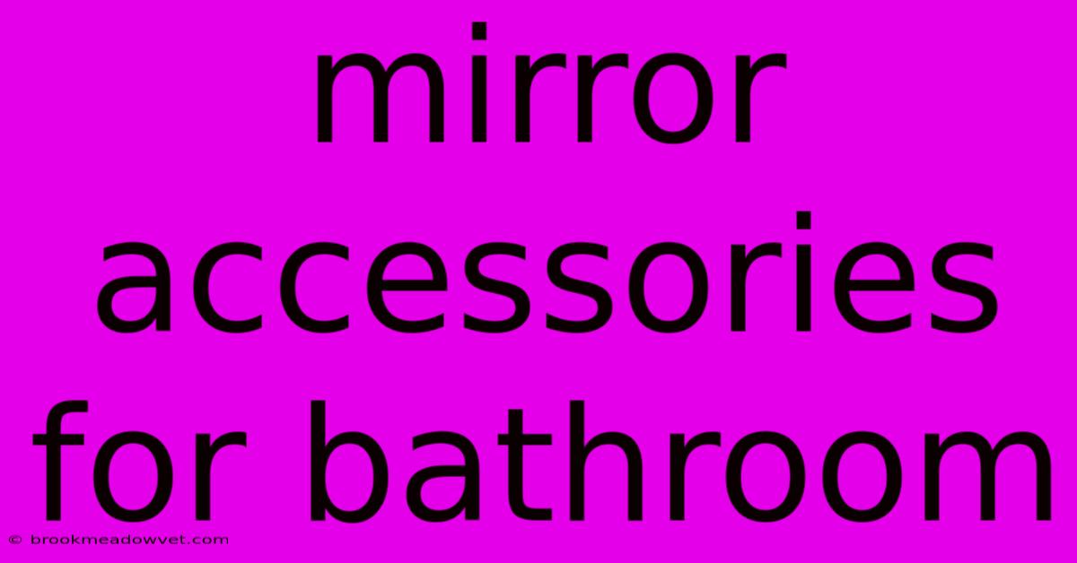 Mirror Accessories For Bathroom