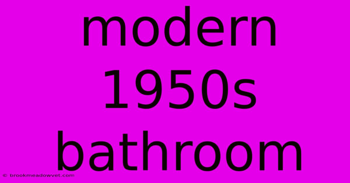 Modern 1950s Bathroom