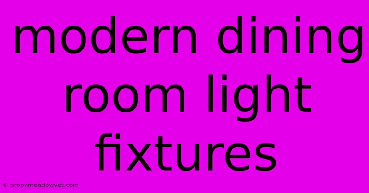 Modern Dining Room Light Fixtures