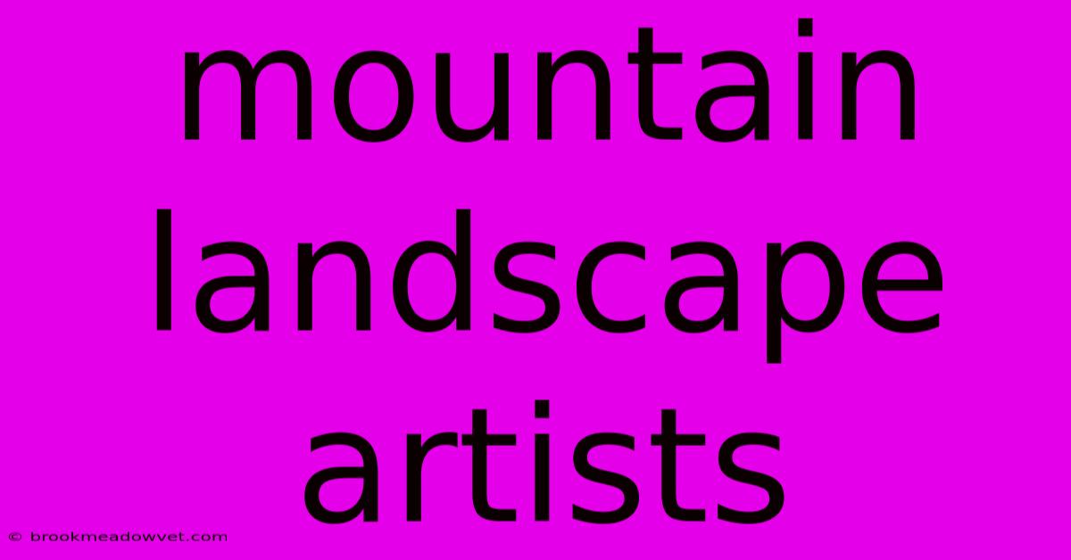 Mountain Landscape Artists