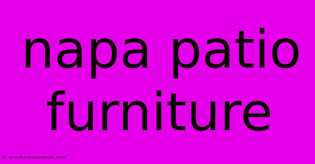 Napa Patio Furniture