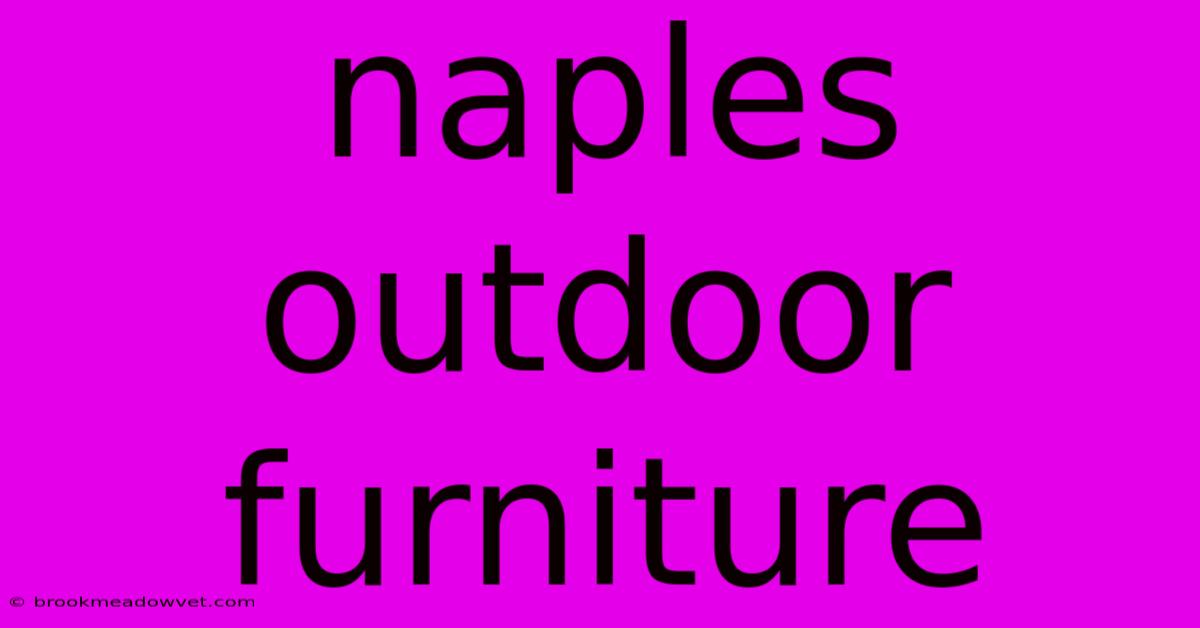 Naples Outdoor Furniture