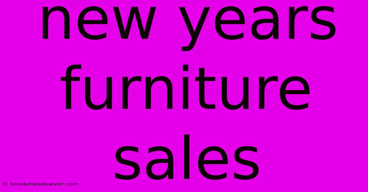 New Years Furniture Sales