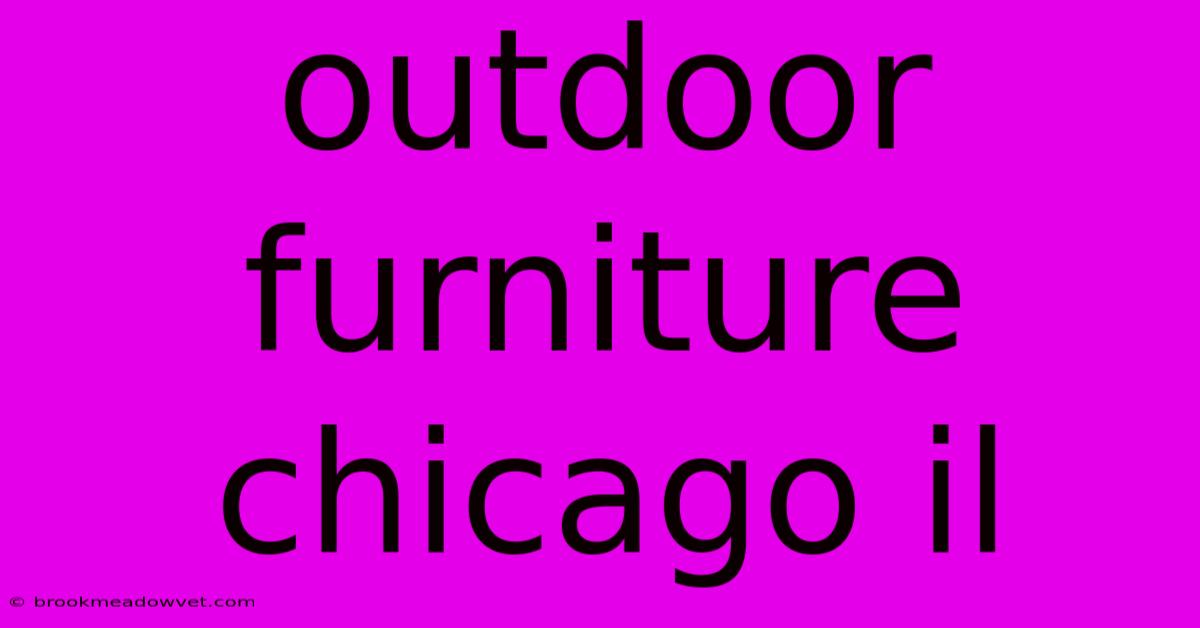 Outdoor Furniture Chicago Il