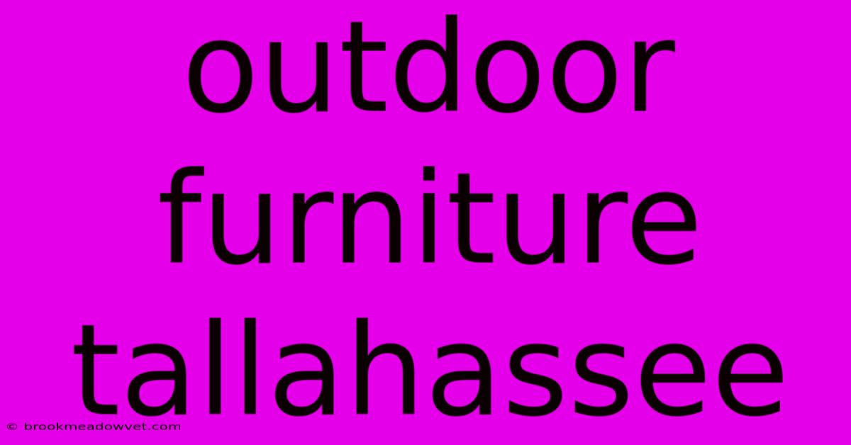 Outdoor Furniture Tallahassee