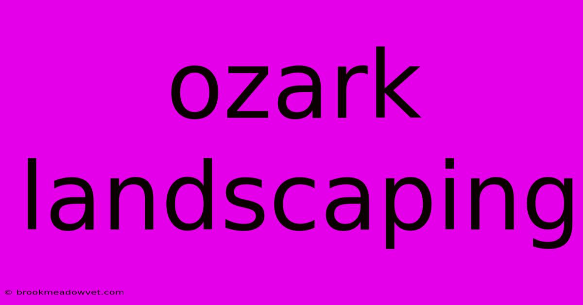 Ozark Landscaping