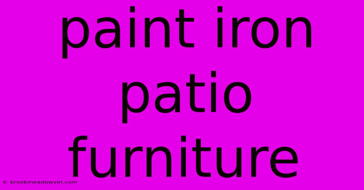 Paint Iron Patio Furniture