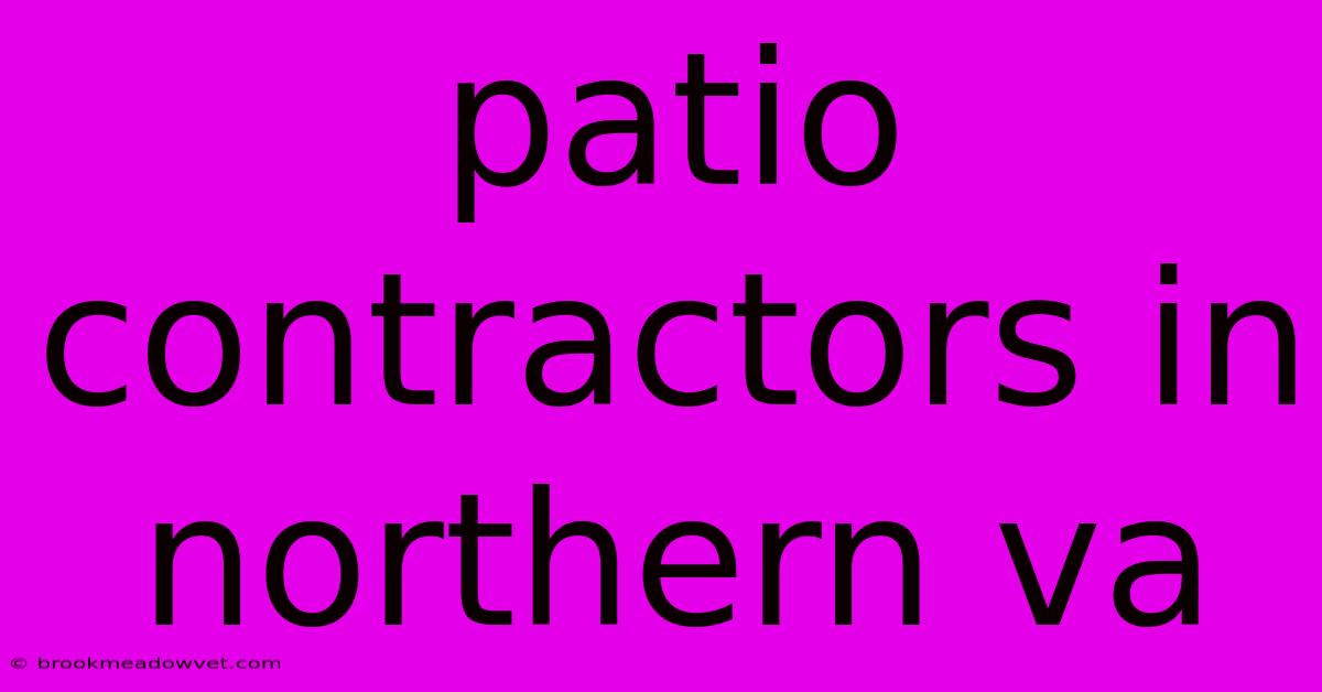 Patio Contractors In Northern Va