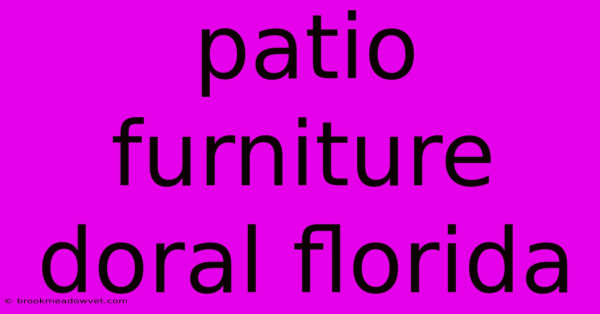 Patio Furniture Doral Florida