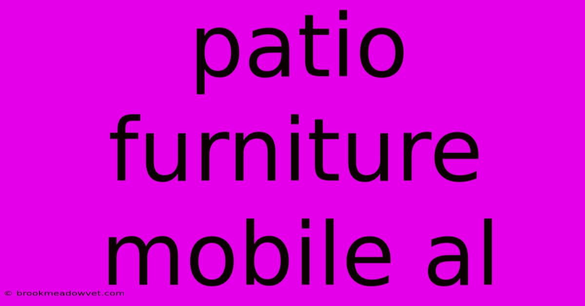 Patio Furniture Mobile Al