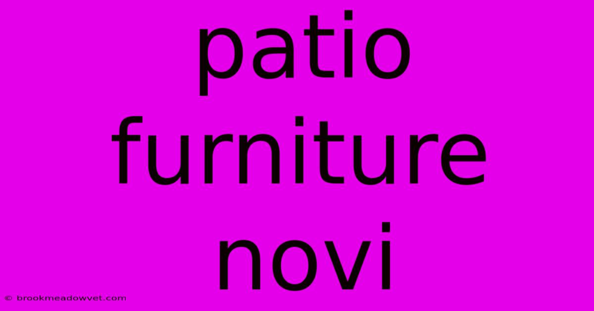 Patio Furniture Novi