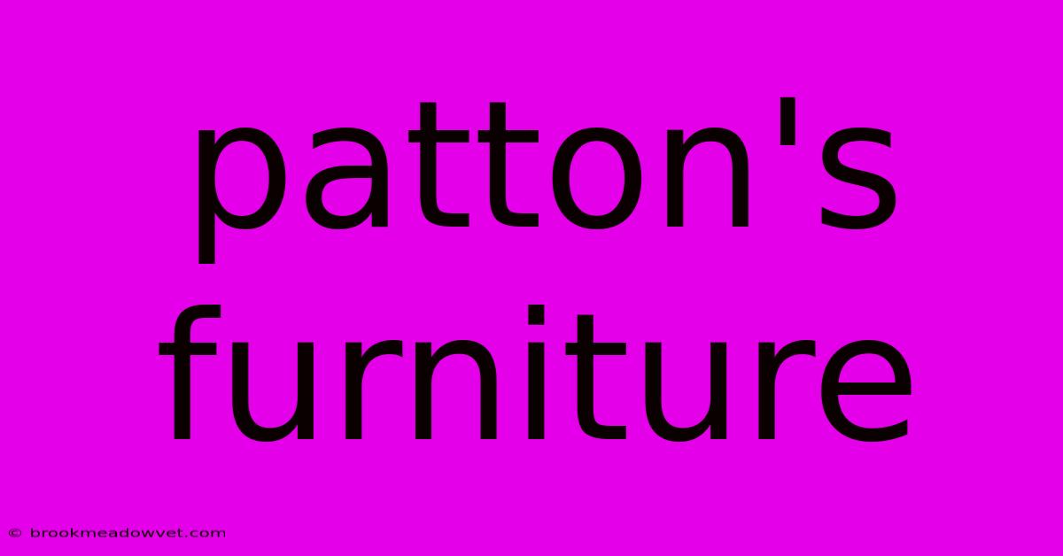 Patton's Furniture