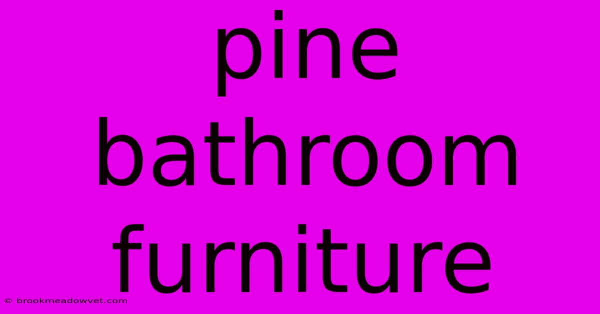 Pine Bathroom Furniture