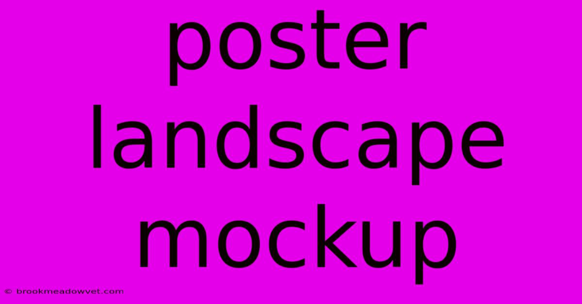 Poster Landscape Mockup