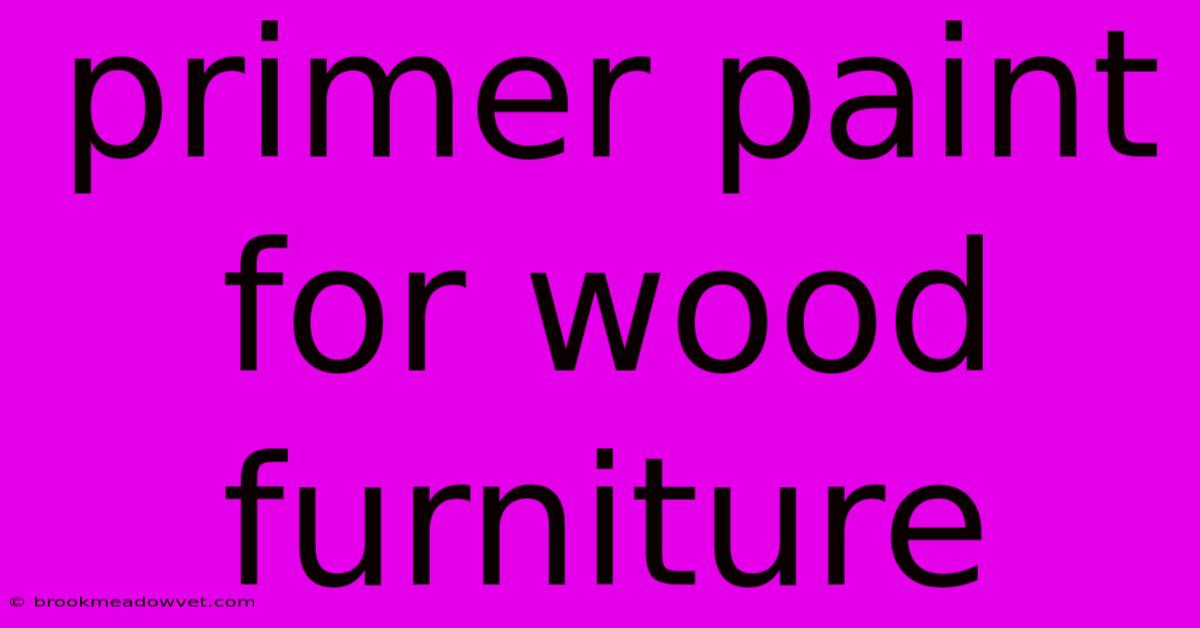 Primer Paint For Wood Furniture