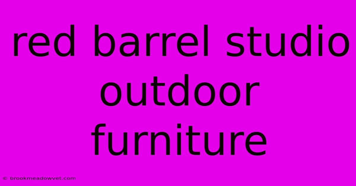 Red Barrel Studio Outdoor Furniture