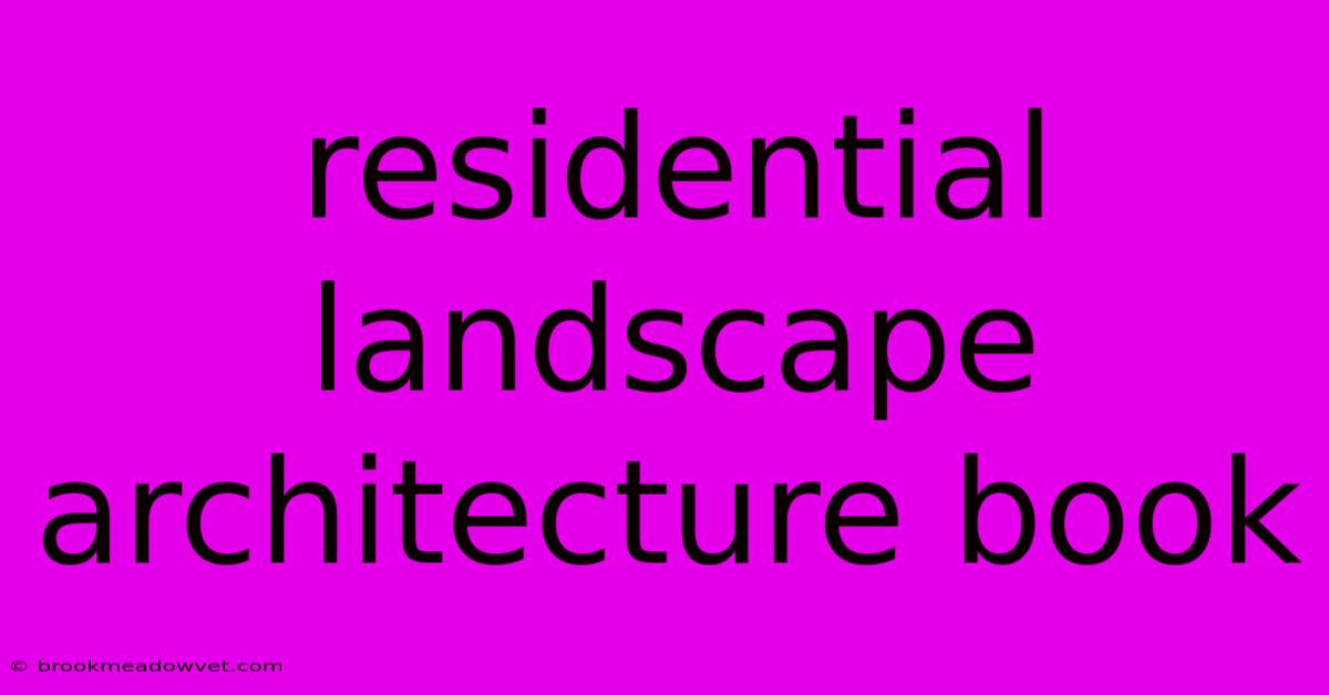 Residential Landscape Architecture Book