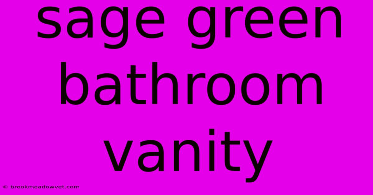 Sage Green Bathroom Vanity